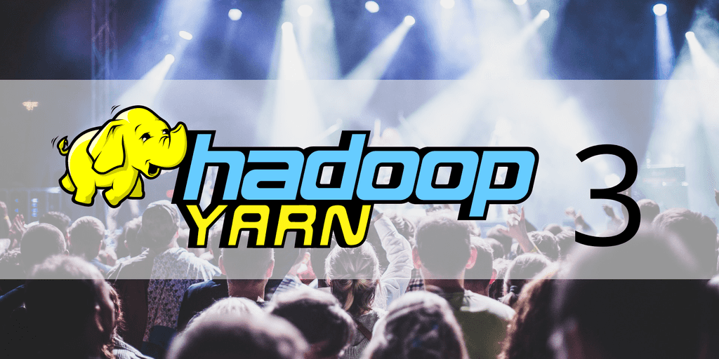 Apache Hadoop YARN 3.0 - État de l'art Apache Hadoop YARN 3.0 - État de l'art