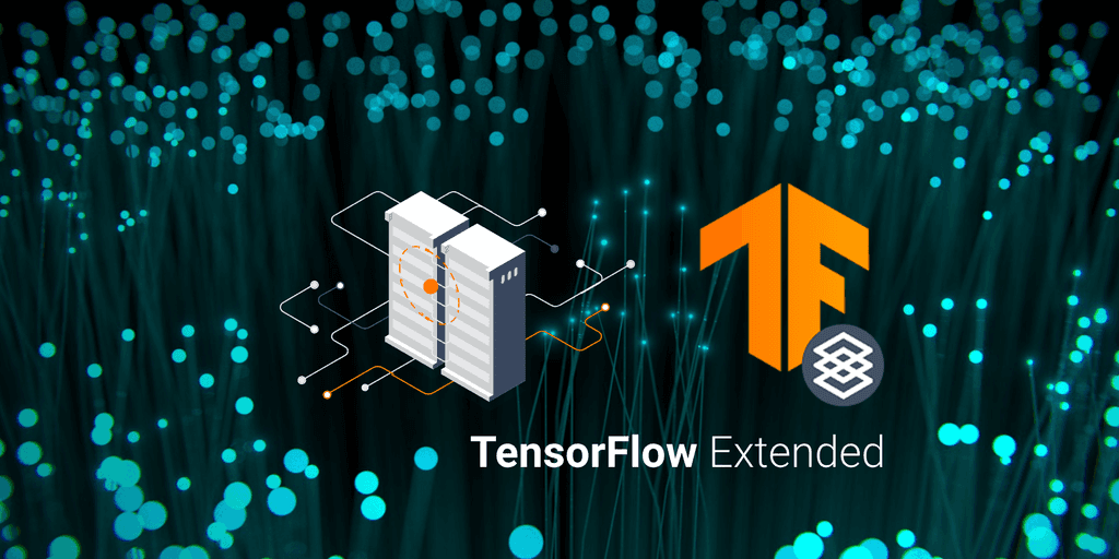 TensorFlow Extended (TFX) : les composants et leurs fonctionnalités