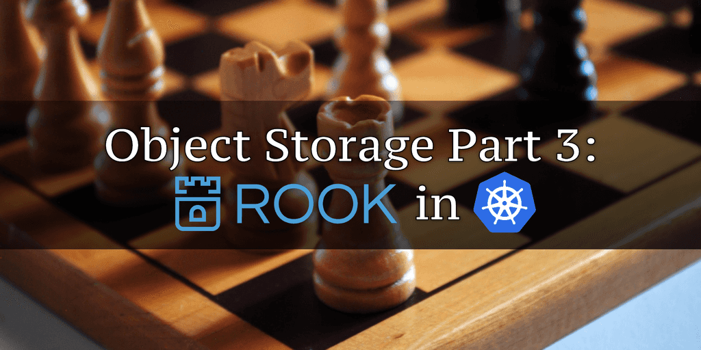 Ceph object storage within a Kubernetes cluster with Rook