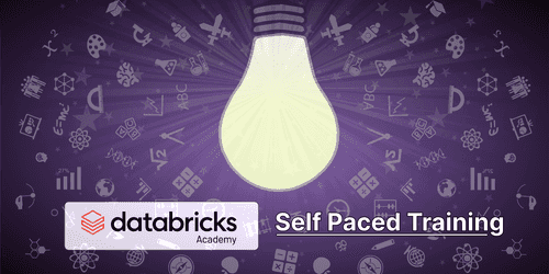 Self-Paced training from Databricks: a guide to self-enablement on Big Data & AI